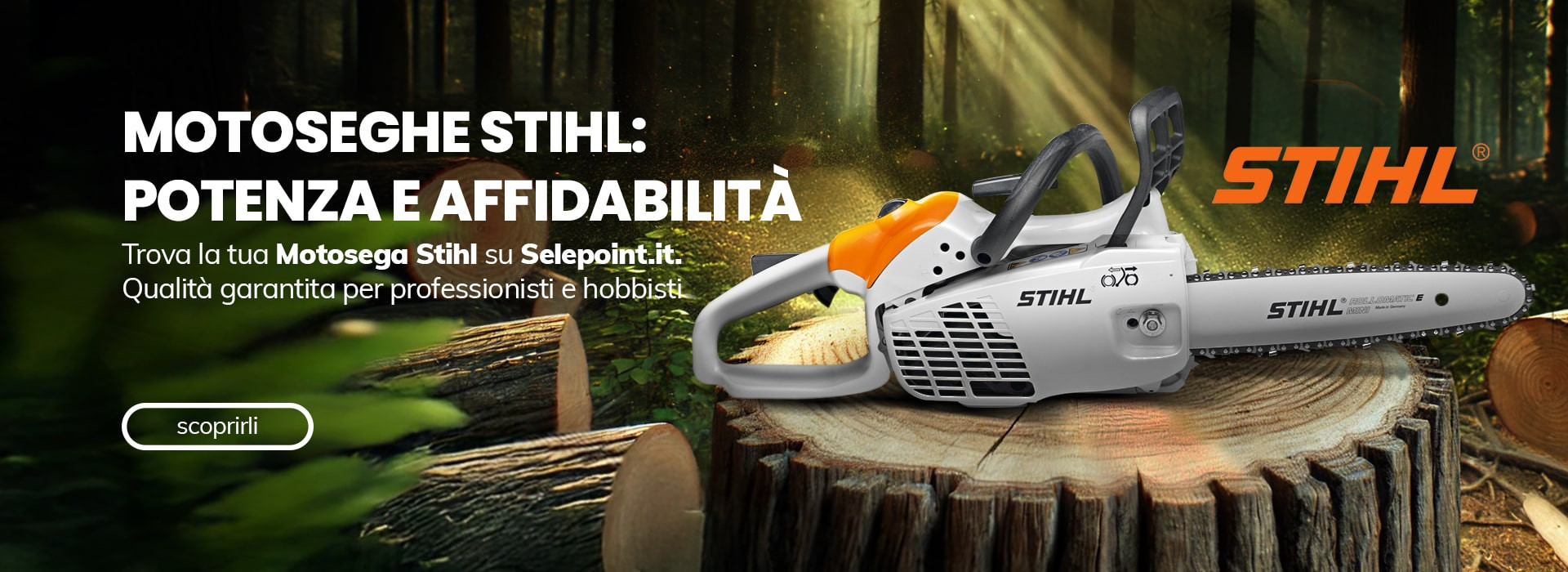 Trova la tua Motosega Stihl su Selepoint.it. Qualità garantita per professionisti e hobbisti